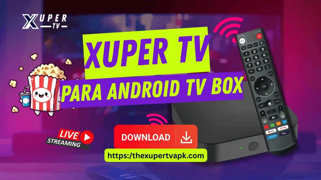 xuper-tv-for-android-tv-box xuper tv para android tv box